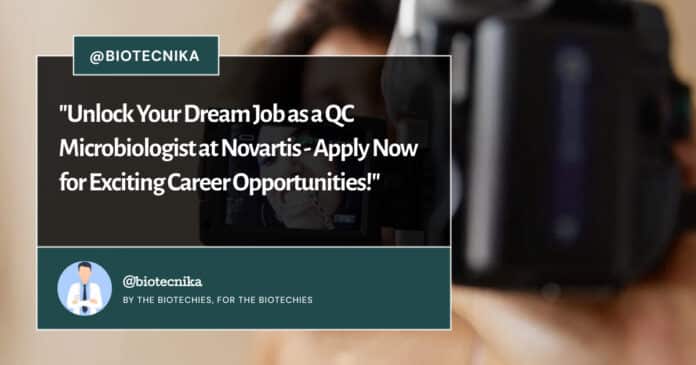 QC Microbiologist at Novartis - Apply Now