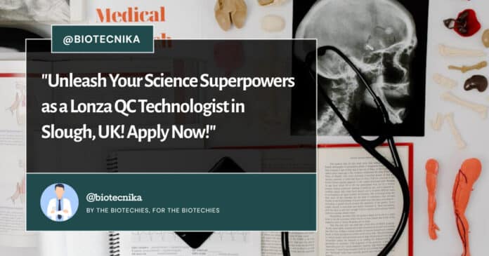 Lonza QC Technologist For BS Biology, Biochem - Apply Now