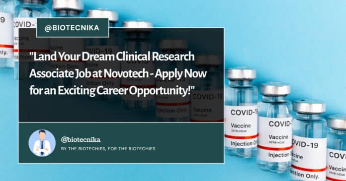 Clinical Research Associate Job at Novotech - Apply Now