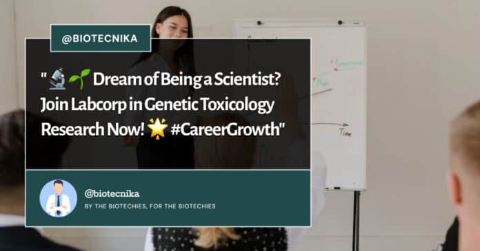 Labcorp Trainee Scientist In Genetic Toxicology - Apply Now
