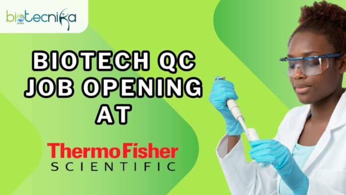 Biotech QC Job at Thermo Fisher Scientific