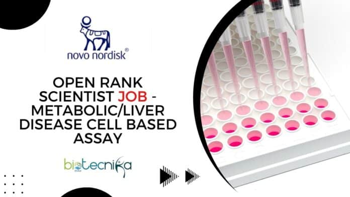 Open Rank Scientist Job - Metabolic/Liver Disease Cell Based Assay