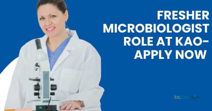 Fresher Microbiologist Role at Kao