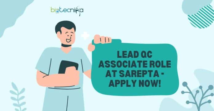  Lead QC Associate Role at Sarepta
