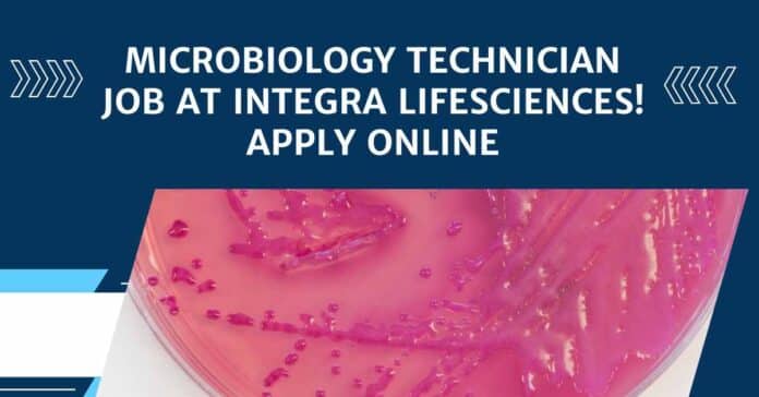 Microbiology Technician Job at Integra LifeSciences! Apply Online