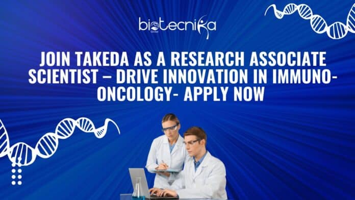 Takeda Research Associate Scientist – Apply Now 