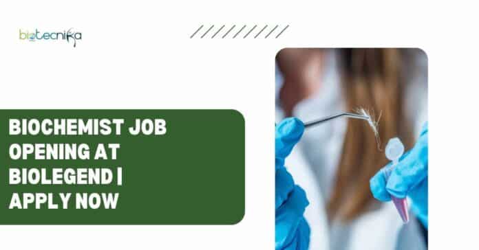 Biochemist Job Opening at BioLegend