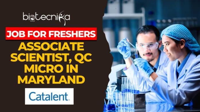 Job for Freshers Associate Scientist, QC Micro at Catalent Maryland