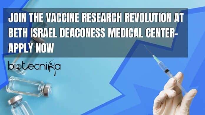 Join the Vaccine Research Revolution at Beth Israel Deaconess Medical Center- Apply Now