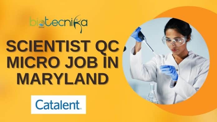 ScIentIst QC MIcro Job in Maryland