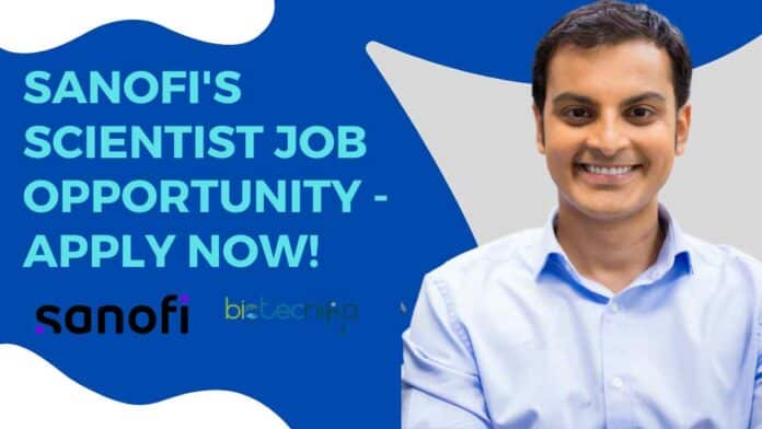 Sanofi's Scientist Job Opportunity