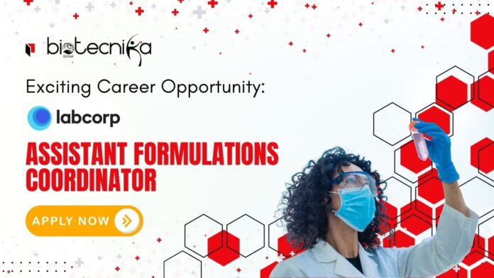 Exciting Career Opportunity: Labcorp is Hiring for Assistant Formulations Coordinator- Apply Now 