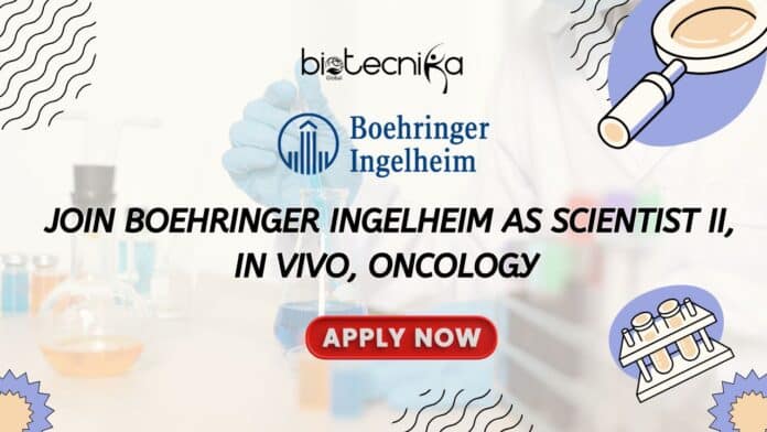 Join Boehringer Ingelheim as Scientist II, In Vivo, Oncology