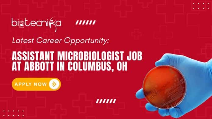 Latest Career Opportunity: Assistant Microbiologist Job at Abbott in Columbus, OH- Apply Now