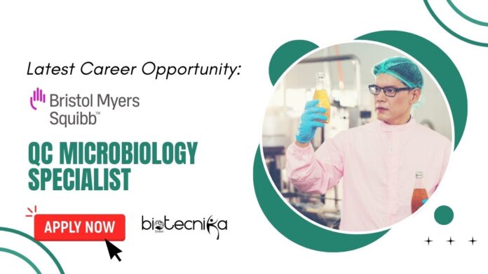 Latest Career Opportunity Bristol Myers Squibb is Hiring QC Microbiology Specialist in Dublin- Apply Now 