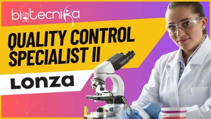 Lonza Hiring Quality Control Specialist II – Apply Now