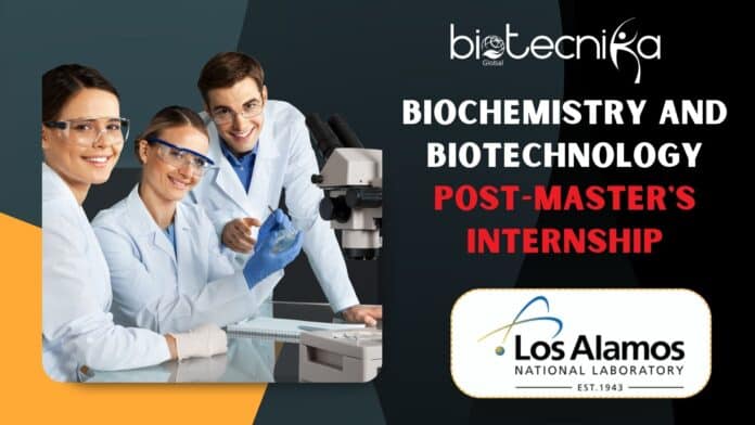 Biochemistry and Biotechnology Post-Master's Internship at LANL