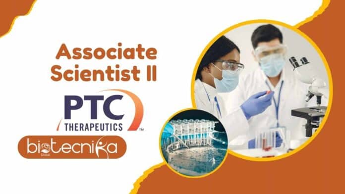 Associate Scientist II Job role at Cell Biology at PTC Therapeutics