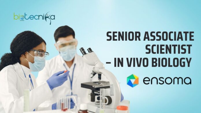 Senior Associate Scientist – In Vivo Biology at Ensoma Careers