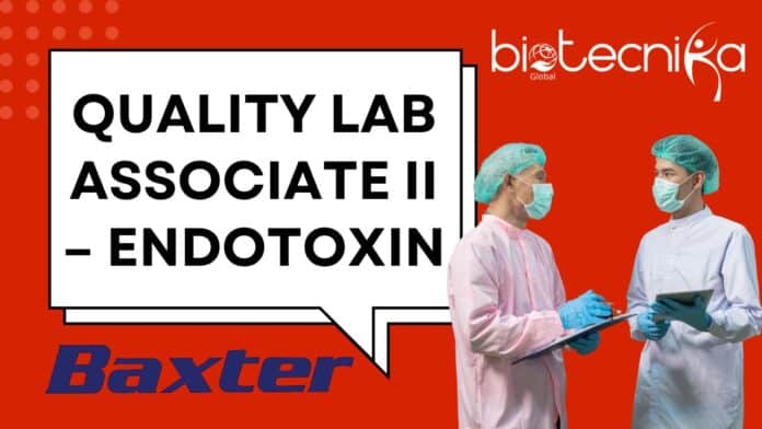 Quality Lab Associate II – Endotoxin Baxter Careers