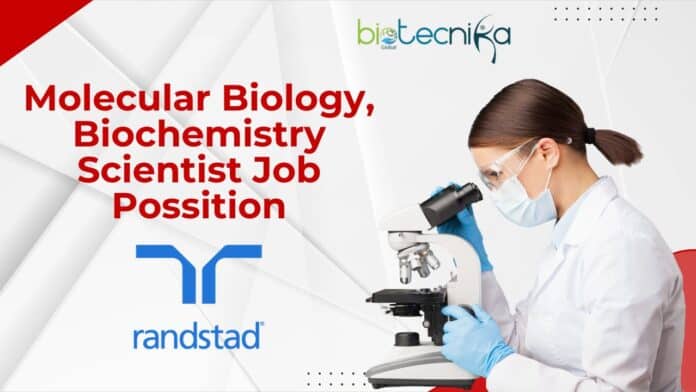 Molecular Biology, Biochemistry Scientist Job Possition