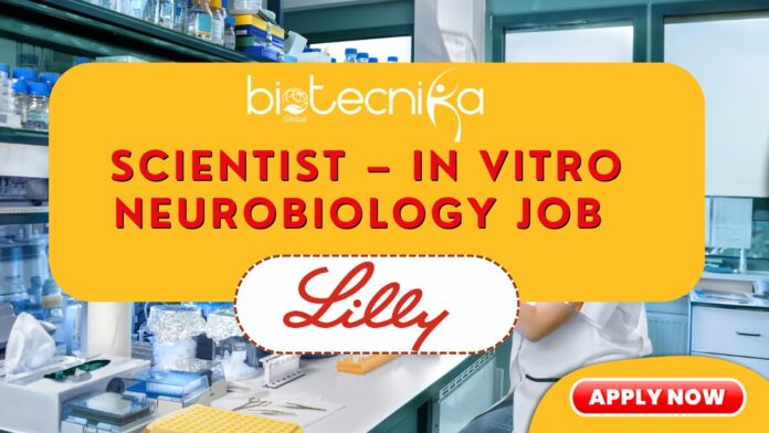 Scientist – In Vitro Neurobiology Job