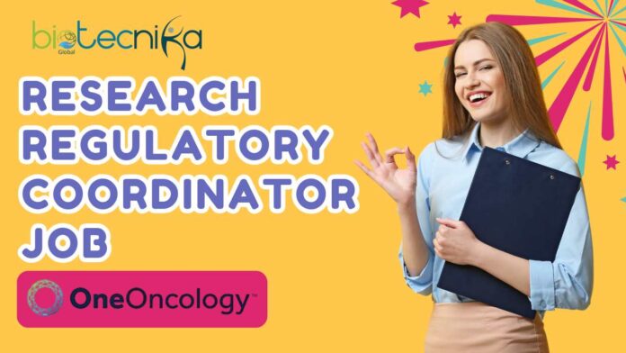 Research Regulatory Coordinator Job at OneOncology – Apply Now