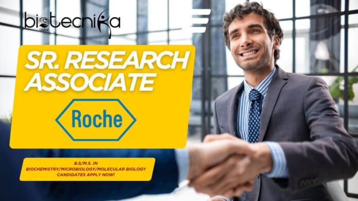 Sr. Research Associate at Roche - B.SM.S. in BiochemistryMicrobiologyMolecular Biology Candidates Apply Now!