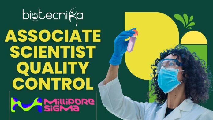 Associate Scientist – Quality Control Job at MilliporeSigma Apply Now!