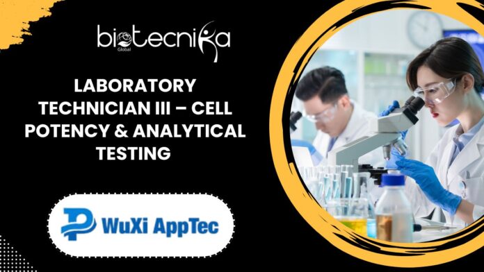 Laboratory Technician III – Cell Potency & Analytical Testing
