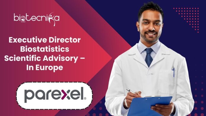 Executive Director Biostatistics Scientific Advisory – Parexel