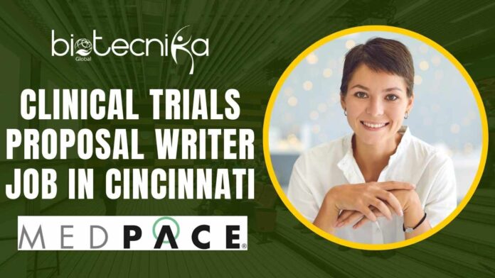 Clinical Trials Proposal Writer Job at Medpace in Cincinnati, OH Apply Now!