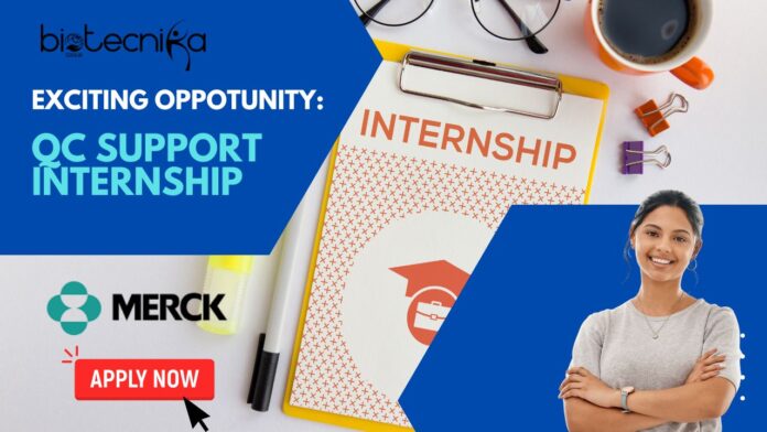 Exciting Oppotunity: QC Support Internship at Merck Healthcare – Apply Now
