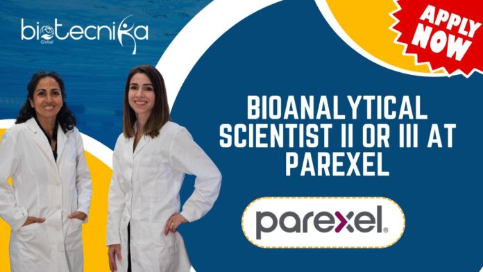 Bioanalytical Scientist II or III at Parexel
