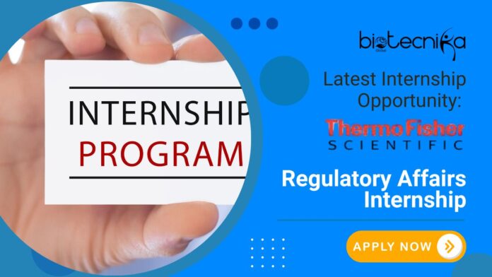 Latest Internship Opportunity: Regulatory Affairs Internship at Thermo Fisher Scientific- Apply Now 