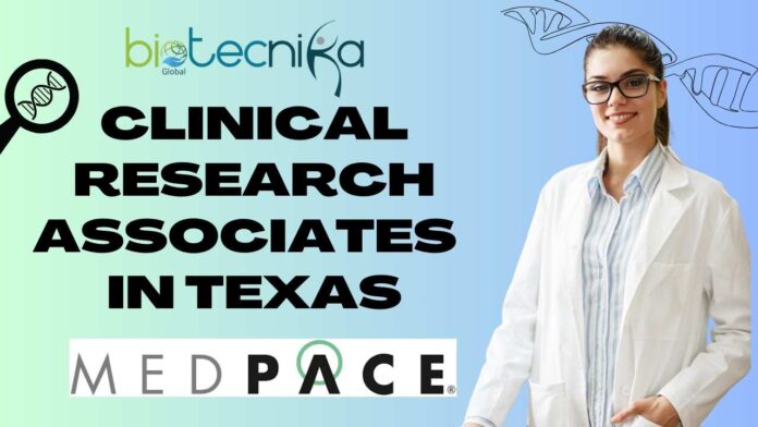 Medpace Hiring Clinical Research Associates (PhD, Life Sciences) in Texas! Apply Now!