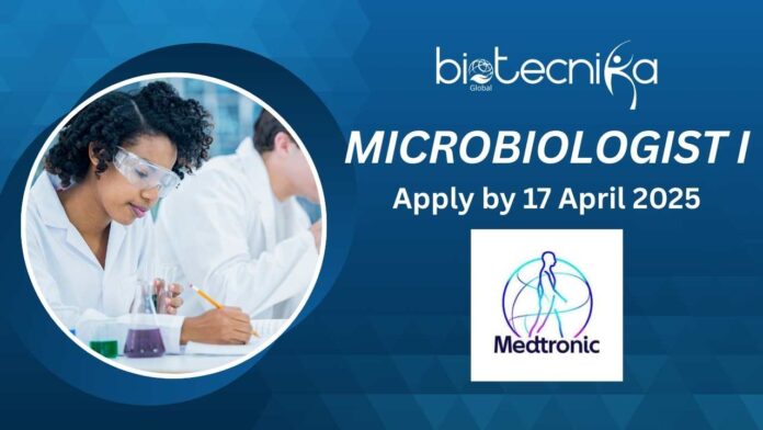 Microbiologist I at Medtronic in Juncos, Puerto Rico Apply by April 17, 2025