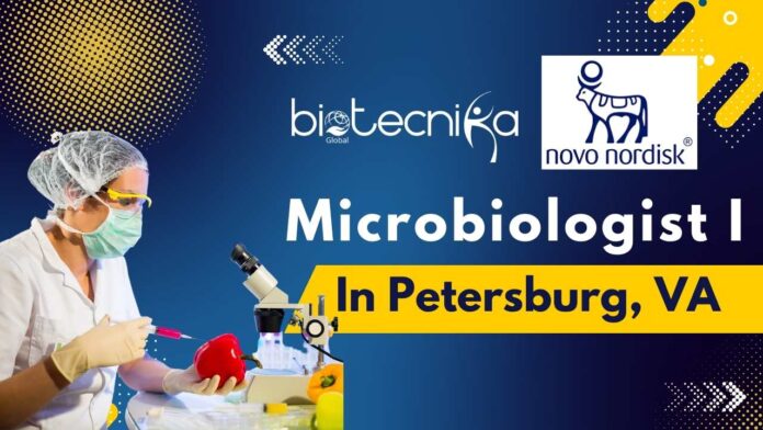 Microbiologist I – Novo Nordisk in Petersburg, VA Apply Now