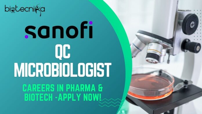 QC Microbiologist Jobs at Sanofi Careers in Pharma & Biotech -Apply Now!