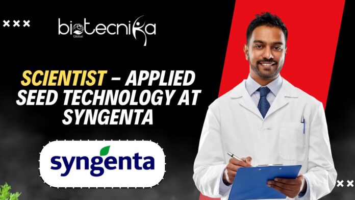 Scientist - Applied Seed Technology at Syngenta