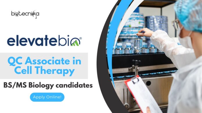 ElevateBio QC Associate in Cell Therapy for BS/MS Biology!