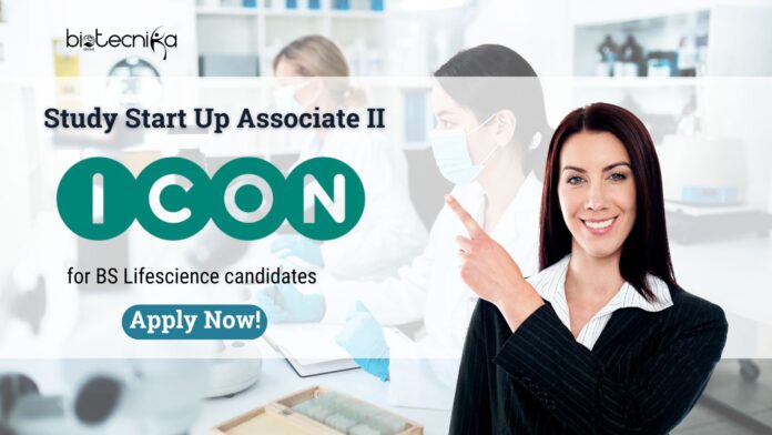 Study Start Up Associate at ICON plc for BS Lifescience- Apply!