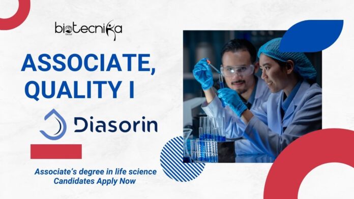 Diasorin Associate, Quality I Job 2025 – Associate’s degree in life science Candidates Apply Now in Cypress, CA. 