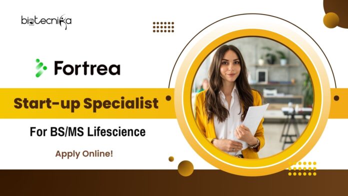 Fortrea Start-up Specialist Job for BS/MS Lifescience - Apply Now!