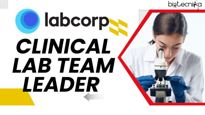 Clinical Lab Team Leader - Labcorp, BS in Biological Sciences, apply online!