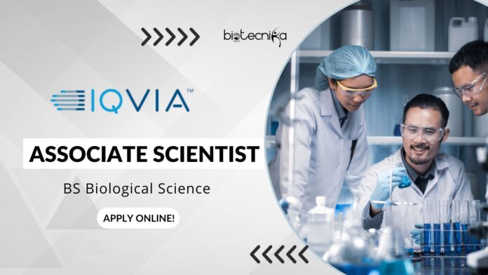 IQVIA Associate Scientist Job for BS Biological Science - Apply!