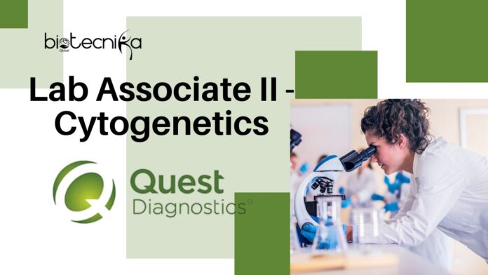 Lab Associate II - Cytogenetics Job at Quest Diagnostics- BSc in Histopathology/ Cytology Candidates Apply Now!
