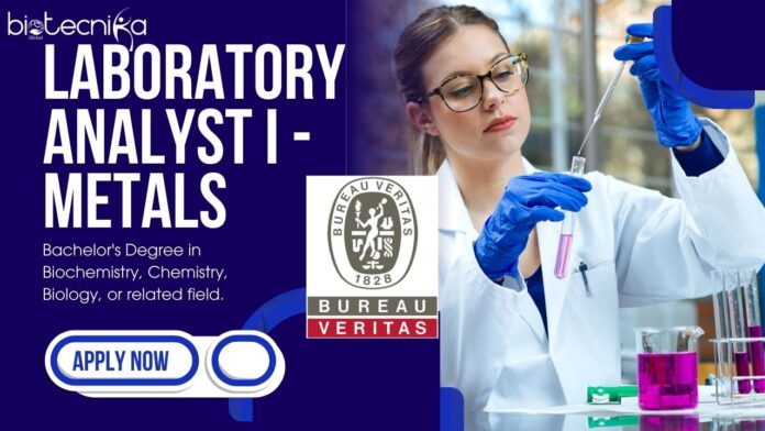 Laboratory Analyst I - Metals at Bureau Veritas, Apply Now!