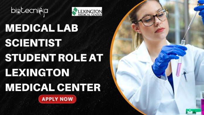 Medical Lab Scientist Student Role at Lexington Medical Center