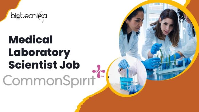 _Medical Laboratory Scientist Job at CHI. Associate’s degree in Biological Sciences Candidates Apply Now!